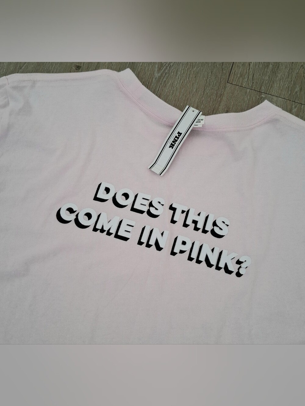 PINK Victoria's Secret Light Pink Graphic Tee - "Does This Come In Pink?"